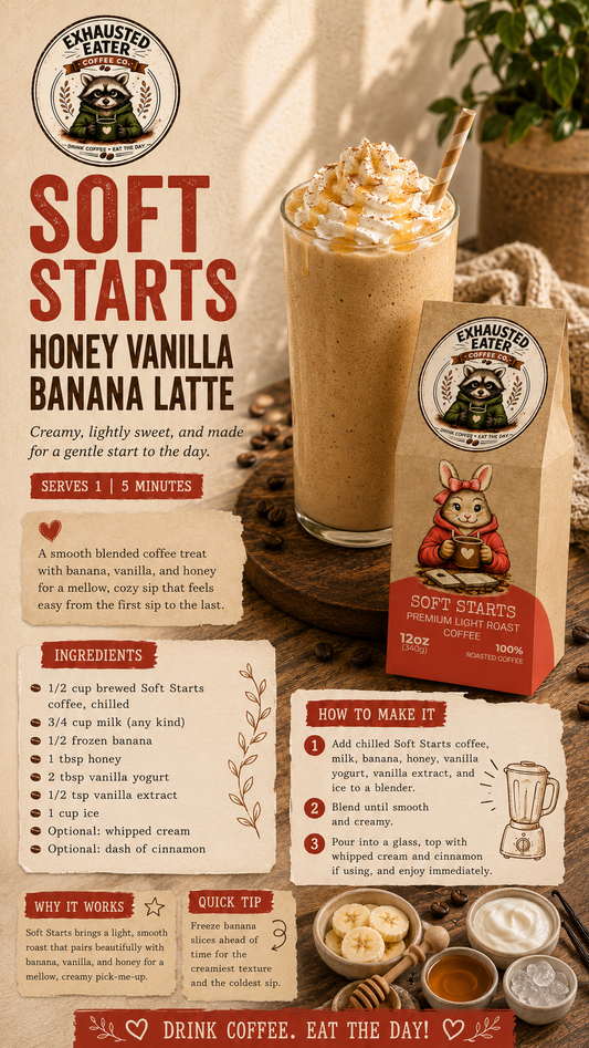 Soft Starts Honey Vanilla Banana Latte